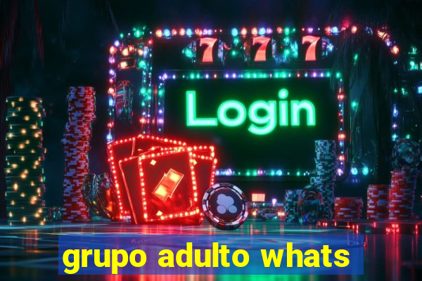 grupo adulto whats
